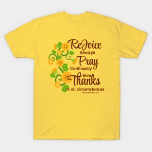 Rejoice Always, Pray Continually, Give Thanks T-Shirt